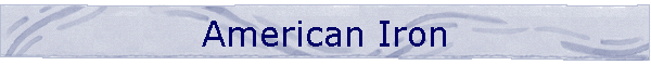 American Iron