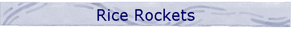 Rice Rockets