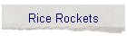 Rice Rockets