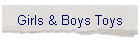 Girls & Boys Toys