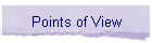 Points of View